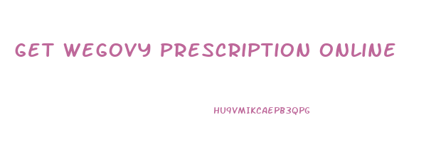get wegovy prescription online