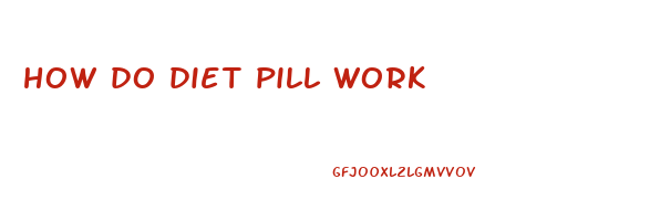 how do diet pill work
