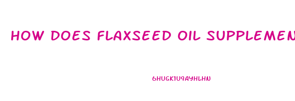 how does flaxseed oil supplements aid in weight loss