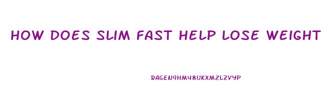 how does slim fast help lose weight