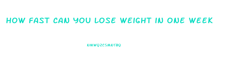 how fast can you lose weight in one week