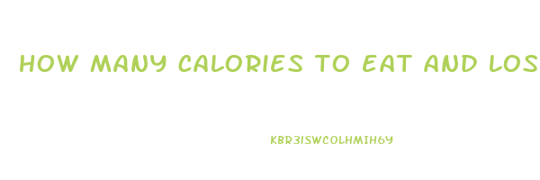 how many calories to eat and lose weight fast