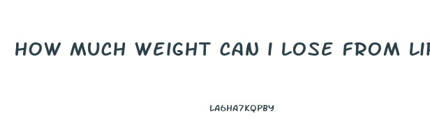 how much weight can i lose from liposuction