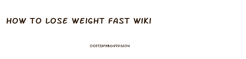 how to lose weight fast wiki