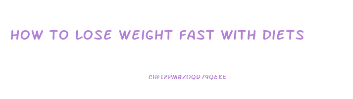 how to lose weight fast with diets