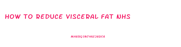 how to reduce visceral fat nhs