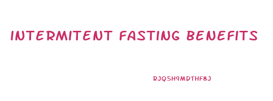 intermitent fasting benefits