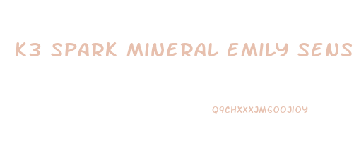 k3 spark mineral emily senstrom