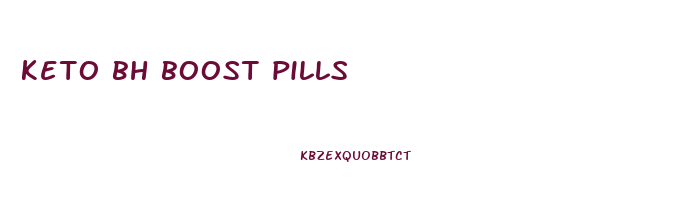 keto bh boost pills