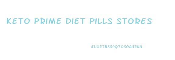 keto prime diet pills stores
