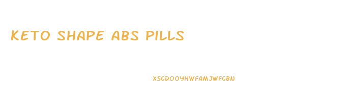 keto shape abs pills