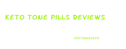 keto tone pills reviews