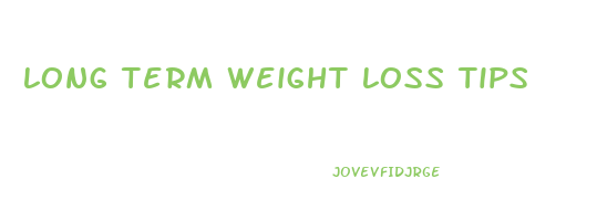 long term weight loss tips