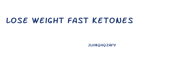 lose weight fast ketones