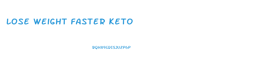 lose weight faster keto