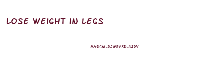 lose weight in legs