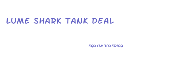 lume shark tank deal