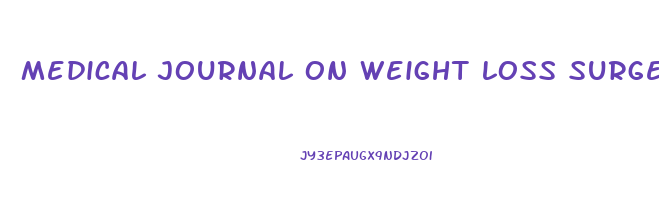medical journal on weight loss surgery