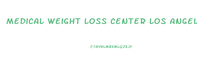 medical weight loss center los angeles ca