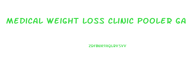 medical weight loss clinic pooler ga