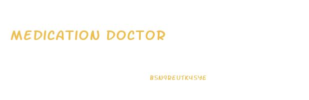 medication doctor