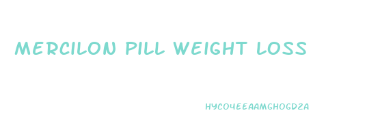 mercilon pill weight loss