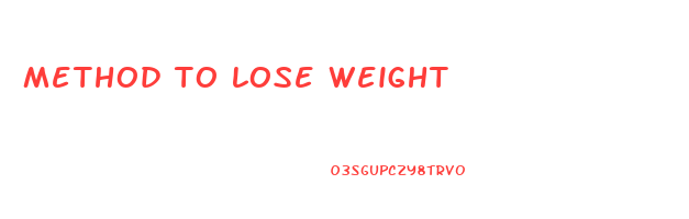 method to lose weight