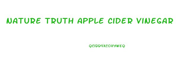 nature truth apple cider vinegar