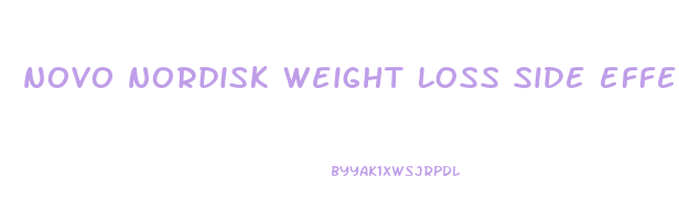 novo nordisk weight loss side effects