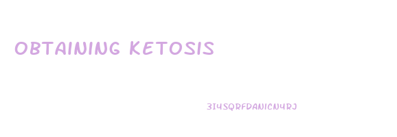 obtaining ketosis