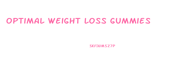 optimal weight loss gummies