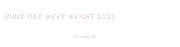 quick one week weight loss