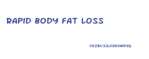 rapid body fat loss