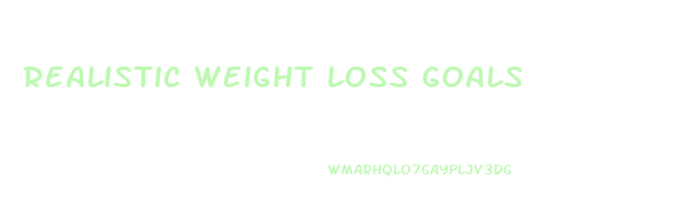 realistic weight loss goals