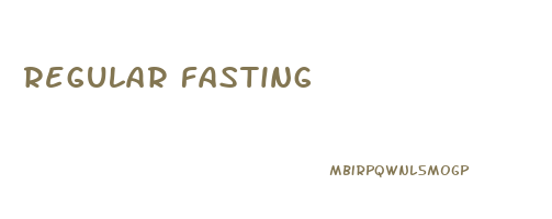 regular fasting