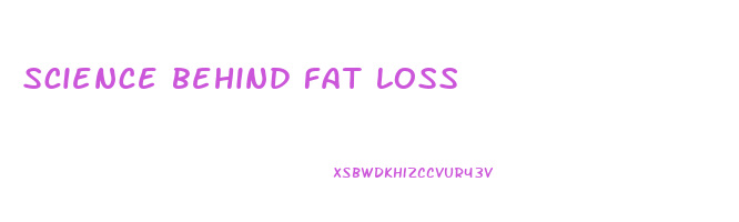 science behind fat loss