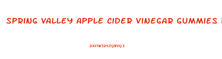 spring valley apple cider vinegar gummies dosage