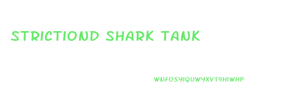 strictiond shark tank