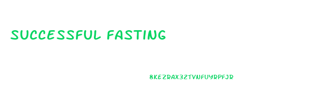 successful fasting