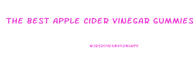 the best apple cider vinegar gummies for weight loss