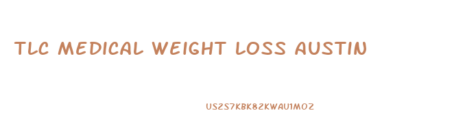 tlc medical weight loss austin