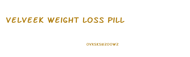 velveek weight loss pill