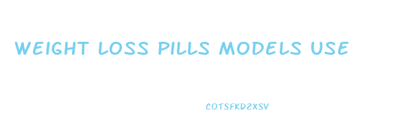 weight loss pills models use