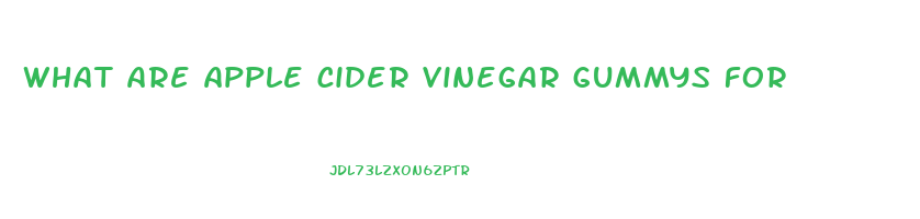 what are apple cider vinegar gummys for