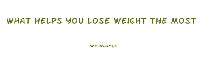 what helps you lose weight the most