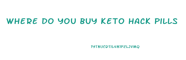 where do you buy keto hack pills