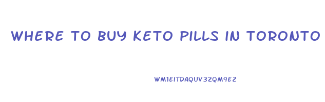 where to buy keto pills in toronto