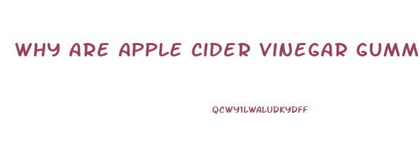 why are apple cider vinegar gummies good for you