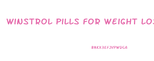 winstrol pills for weight loss