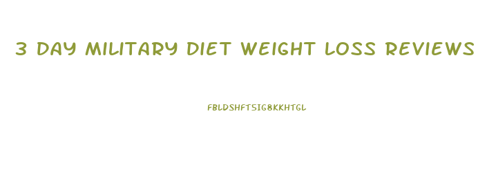 3 Day Military Diet Weight Loss Reviews